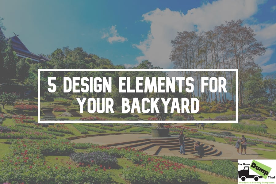 5 Design Elements for Your Backyard