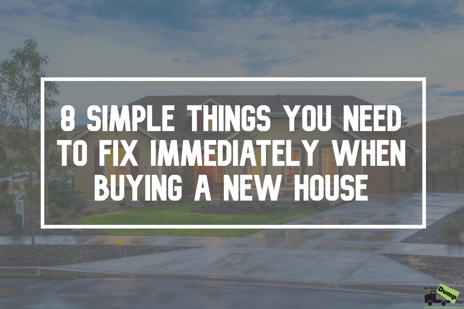 8 Simple Things You Need to Fix Immediately When Buying a New House