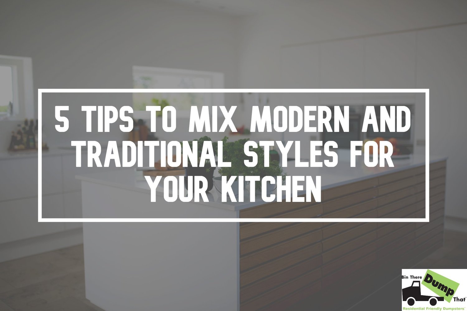 5 Tips To Mix Modern and Traditional Styles for Your Kitchen