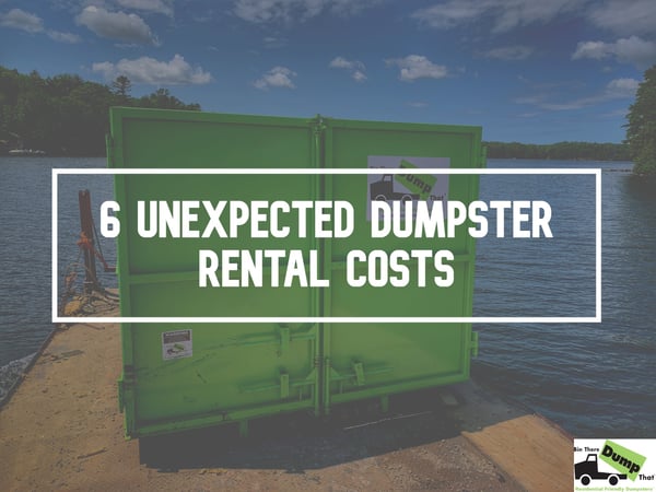 unexpected dumpster rental costs-new